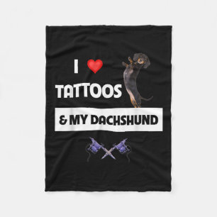I Love Tattoos And My Dachshund Dog Tattooed Mum D Fleece Blanket