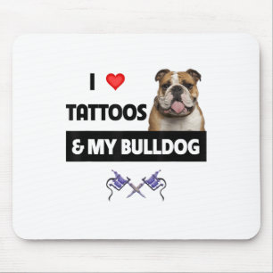 I Love Tattoos And My English Bulldog Dog Tattooed Mouse Pad
