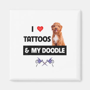 I Love Tattoos And My Golden Doodle Dog Tattooed M Magnet