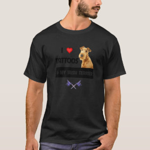 I Love Tattoos and My Irish Terrier Dog Mum Dad Bo T-Shirt