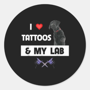I Love Tattoos And My Labrador Retriever Lab Dog M Classic Round Sticker