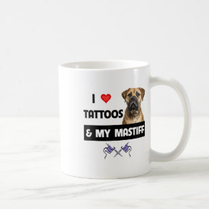 I Love Tattoos And My Mastiff Tattooed Dog Mum Dad Coffee Mug