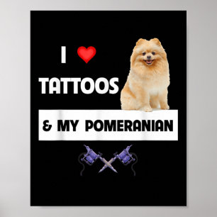 I Love Tattoos And My Pomeranian Dog Mum Dad Body Poster