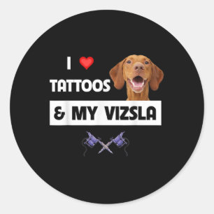 I Love Tattoos And My Vizsla Dog Mum Dad Inked Bod Classic Round Sticker