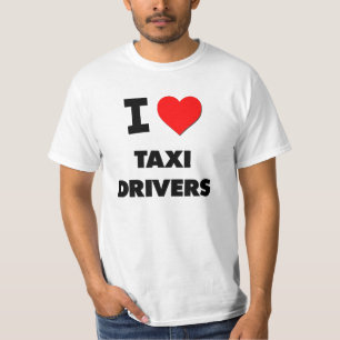 I Love Taxi Drivers T-Shirt