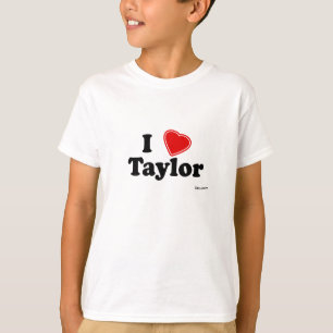 I Love Taylor T-Shirt