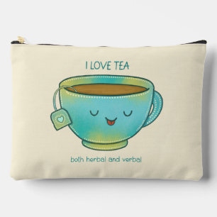 I Love Tea Both Herbal and Verbal Funny Tea Lover Accessory Pouch