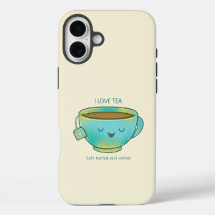 I Love Tea Both Herbal and Verbal Funny Tea Lover iPhone 16 Plus Case