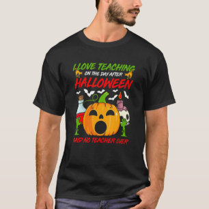 I Love Teaching Educator Spooky Teacher Halloween T-Shirt