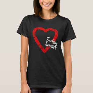 I Love Teaching Spanish Valentine's Day Spanish Te T-Shirt