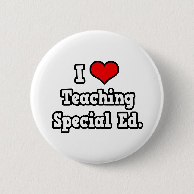 I Love Teaching Special Ed 6 Cm Round Badge (Front)