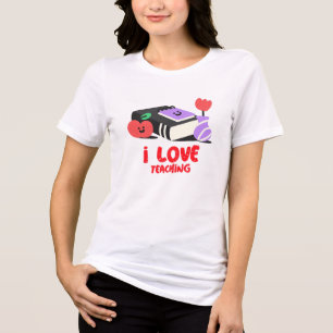 I Love Teaching Tri-Blend Shirt