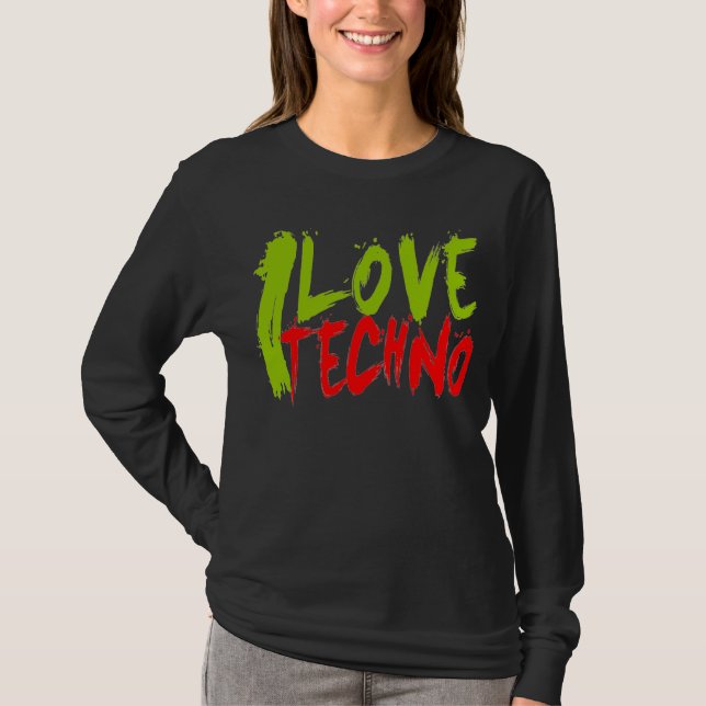 I LOVE TECHNO long t-shirt (Front)