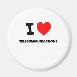 I love Telecommunications Magnet
