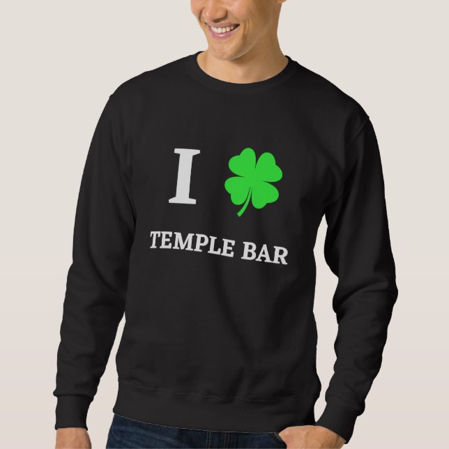 I LOVE TEMPLE BAR SWEATSHIRT (Front)