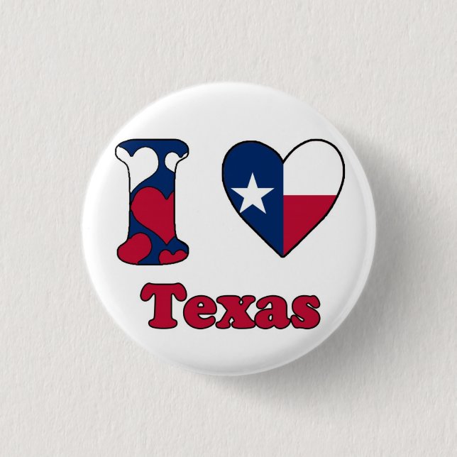 I love Texas 3 Cm Round Badge (Front)