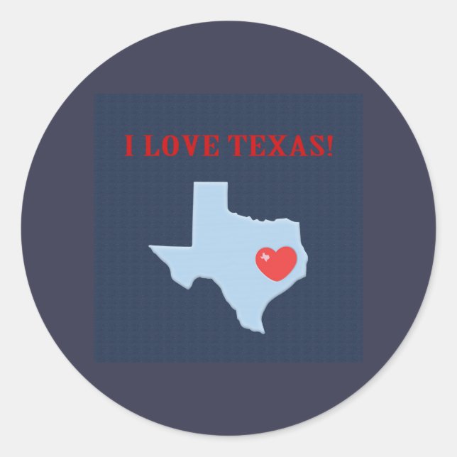 I Love Texas Classic Round Sticker (Front)