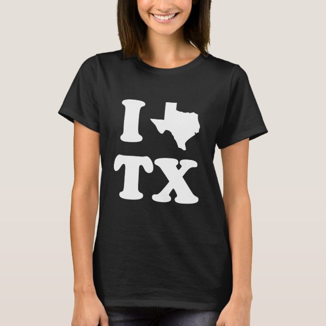 I Love Texas funny T-Shirt (Front)