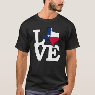 I Love Texas Lone Star State Flag Texan Houston Da T-Shirt