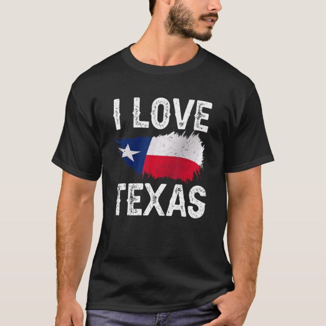 I Love Texas Sayings Pride Texan Patriotic T-Shirt (Front)