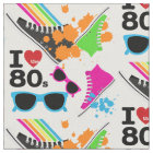 I Love the 80s Fabric