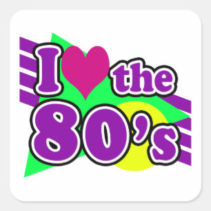I Love the 80's Geometric Neon Eighties Party Square Sticker