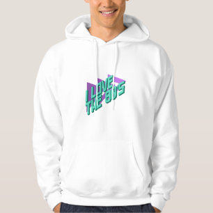 I love the 80s hoodie