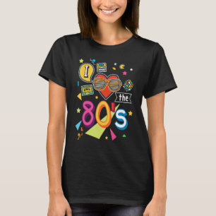 I Love The 80s Rock Party for Women and Men T-Shirt
