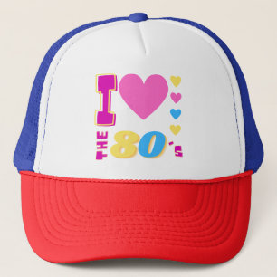 I Love The 80's Trucker Hat