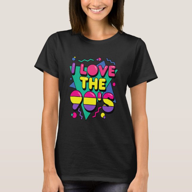 I Love The 90's Nineties 1990 Disco Retro Party Th T-Shirt (Front)