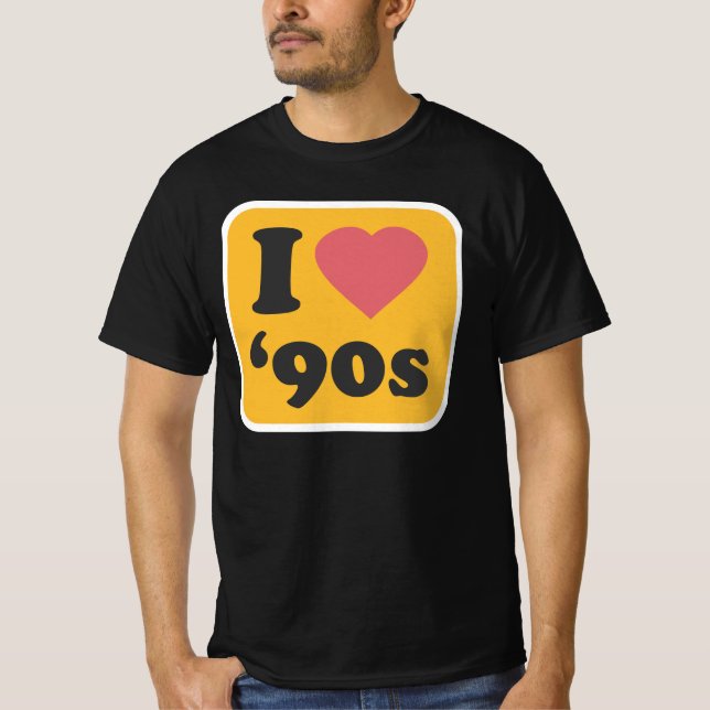 I love the 90s T-Shirt (Front)