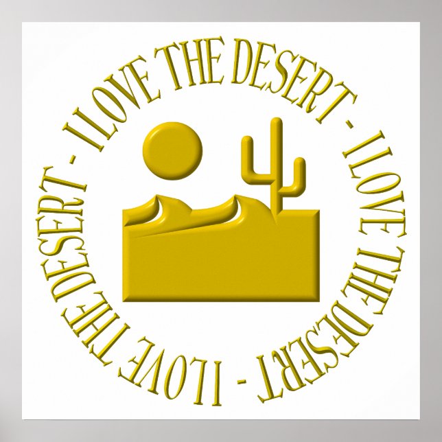 I love the desert poster (Front)