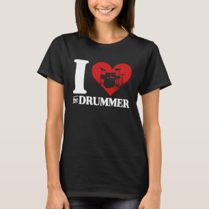 I Love The Drummer Cute I Heart The Drummer Wife G T-Shirt