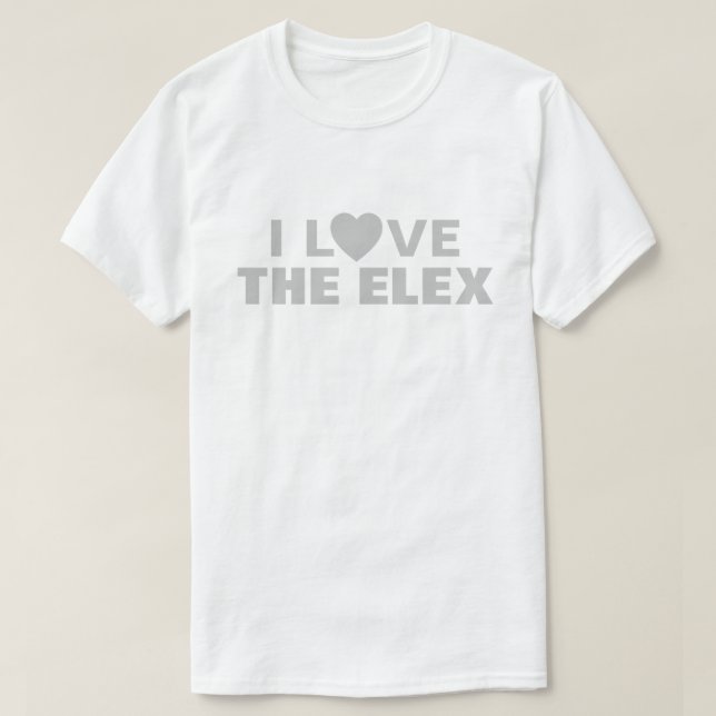 I Love The Elex™  T-Shirt (Design Front)