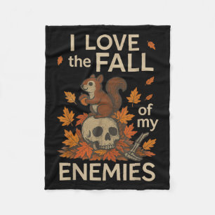 I Love The Fall Of My Enemies Funny Autumn Shirt Fleece Blanket