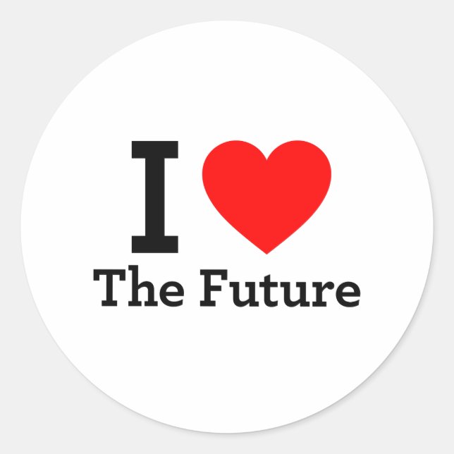 I Love The Future Classic Round Sticker (Front)