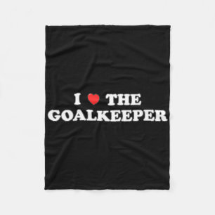 I Love The Goalkeeper Heart Soccer Hockey Sport Go Fleece Blanket