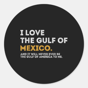 I Love The Gulf Of Mexico Gulf Of Usa America July Classic Round Sticker