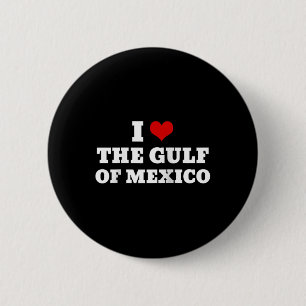 I Love The Gulf Of Mexico Usa Funny Meme Raglan Ba 6 Cm Round Badge