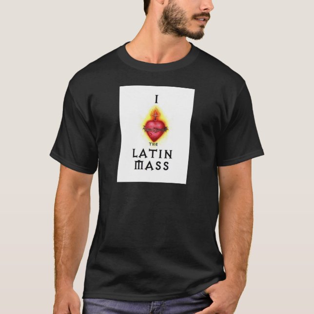 I LOVE the Latin Mass Sacred Heart of Jesus T-Shirt (Front)