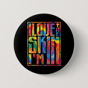 I Love The Skin I'm African Melanin Juneteenth Bla 6 Cm Round Badge