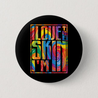I Love The Skin I'm African Melanin Juneteenth Bla 6 Cm Round Badge