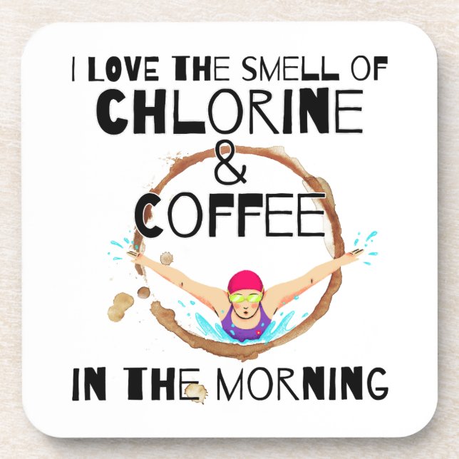I Love the smell of Chlorine and Coffee.w Coaster (Front)