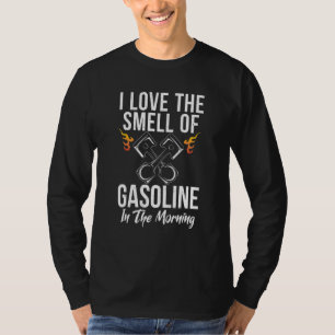 I Love The Smell Of Gasoline In The Morning Repair T-Shirt