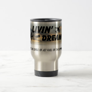 I Love the smell of Jet Fuel Travel Mug