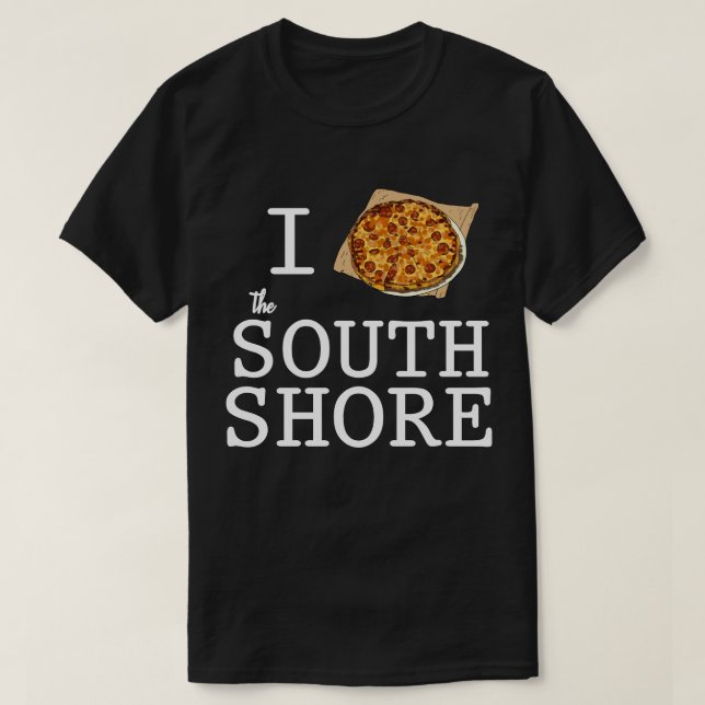 I Love the South Shore MA Bar Pizza T-Shirt (Design Front)