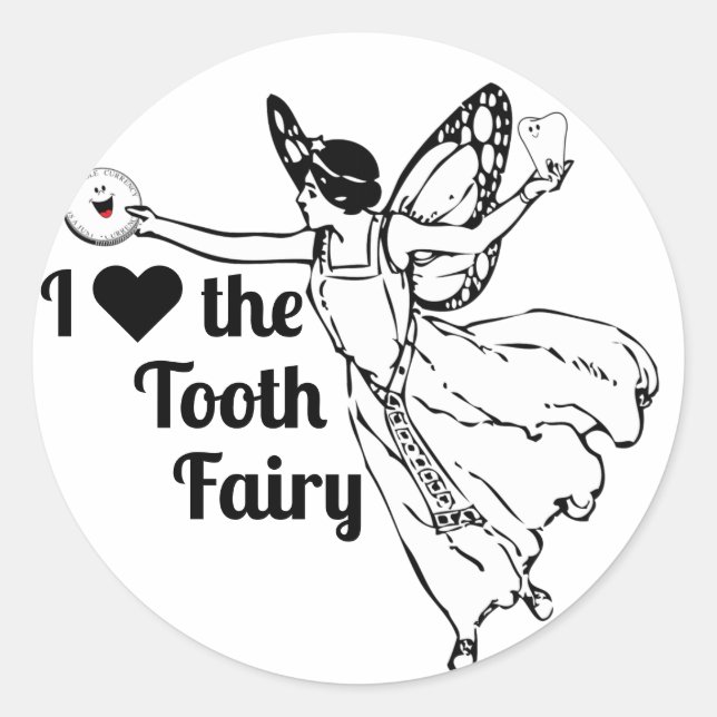 I Love The Tooth Fairy! Classic Round Sticker (Front)