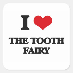 I love The Tooth Fairy Square Sticker