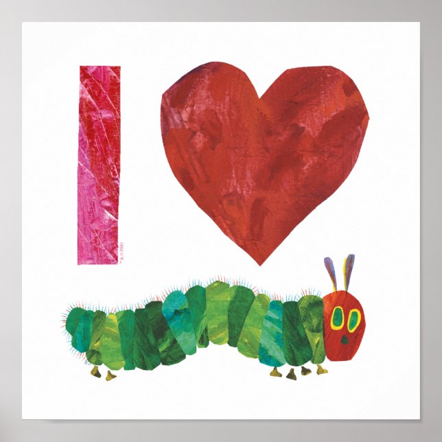 I Love The Very Hungry Caterpillar Poster (Front)
