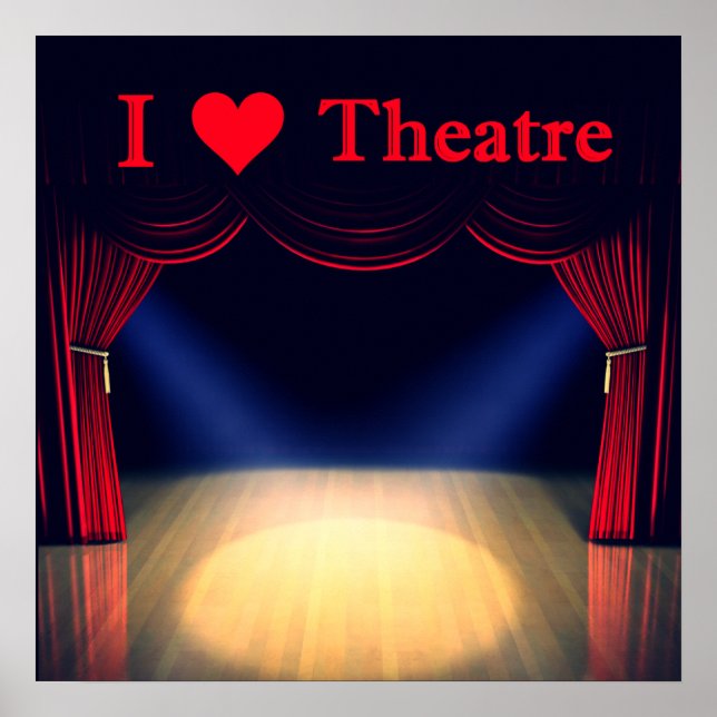 I Love Theatre Poster (Front)